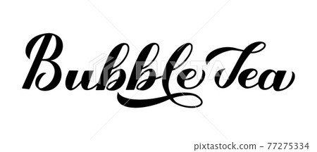 Bubble Tea calligraphy hand lettering isolated on white background. Easy to edit vector template for logo design, banner, typography poster, flyer, sticker, drink menu for bar, cafe, restaurant, etc. 77275334