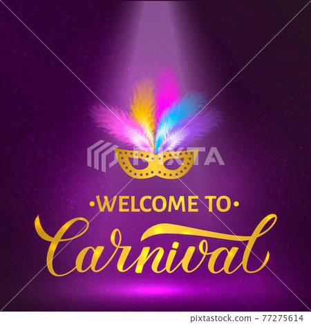 Welcome to Carnival gold lettering with mask and feather on bright purple background. Easy to edit template for Masquerade party poster, banner, flyer, invitation, logo, card. Vector illustration. 77275614