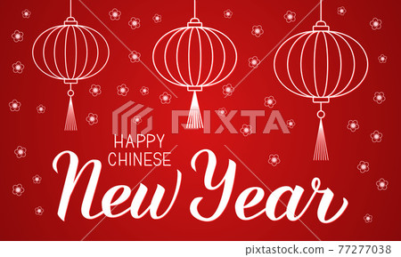 Happy Chinese New Year writing on red background with cherry blossom and lantern. Calligraphy hand lettering. Vector illustration. Easy to edit template for party invitation, greeting card etc. Happy Chinese New Year writing on red background with cherry blossom and lantern. Calligraphy hand lettering. Vector illustration. Easy to edit template for party invitation, greeting card etc. 77277038