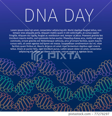 DNA day typography poster. Neon helix of human DNA molecule. Science concept vector illustration. Easy to edit template for banner, brochure, greeting card, flyer, etc. DNA day typography poster. Neon helix of human DNA molecule. Science concept vector illustration. Easy to edit template for banner, brochure, greeting card, flyer, etc. 77278297