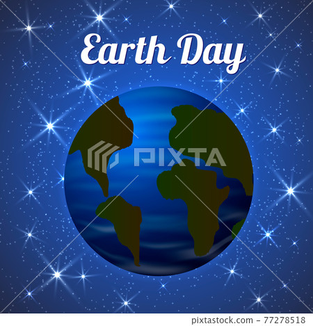 Earth day vector illustration. Globe in space. Easy to use design template for your artworks. Earth day vector illustration. Globe in space. Easy to use design template for your artworks. 77278518