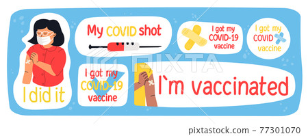 Vaccination stickers. Anti-covid, I got my COVID vaccine, I did it, I am vaccinated, My COVID shot. Hand drawn cute vector illustration. 77301070