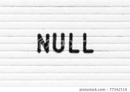 Black alphabet letter in word null on white felt board background Black alphabet letter in word null on white felt board background 77342519