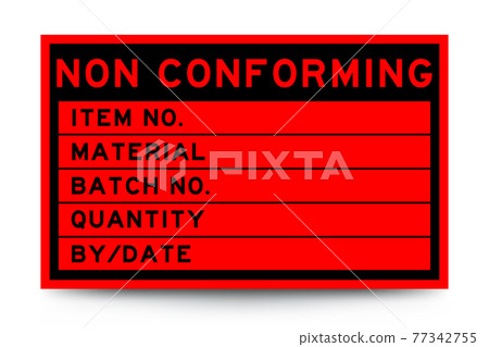 Square red color label banner with headline in word non conforming and detail on white background for industry use 77342755