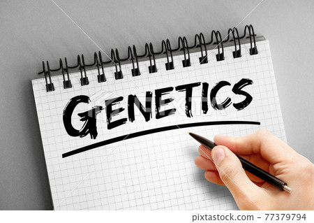 Genetics text on notepad, concept background Genetics text on notepad, concept background 77379794