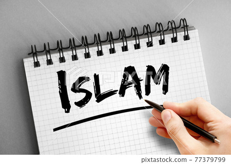 Islam text on notepad, concept background Islam text on notepad, concept background 77379799
