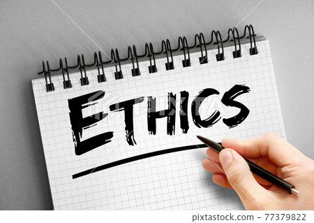 Ethics text on notepad, concept background Ethics text on notepad, concept background 77379822