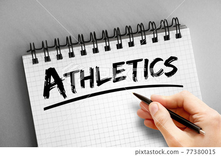 Athletics text on notepad, sport concept background Athletics text on notepad, sport concept background 77380015