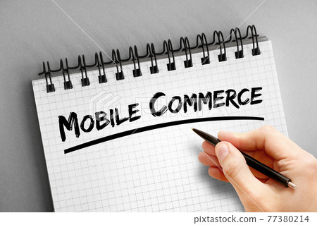 Mobile commerce text on notepad, concept background 77380214