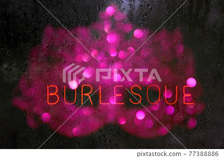 Vintage Neon Burlesque Sign in Window Vintage Neon Burlesque Sign in Window 77388886