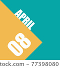 april 8th. Day 8 of month,illustration of date inscription on orange and blue background spring month, day of the year concept 77398080