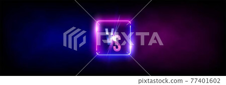Versus VS sign in neon square frame in fog background. Laser glowing pink and blue lines with soft light effect. Vector illustration of realistic mockup, template for game design, retrowave style. Versus VS sign in neon square frame in fog background. Laser glowing pink and blue lines with soft light effect. Vector illustration of realistic mockup, template for game design, retrowave style. 77401602