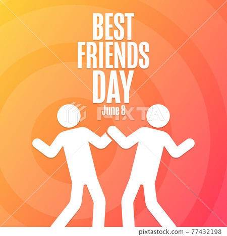 Best Friends Day. June 8. Holiday concept. Template for background, banner, card, poster with text 77432198