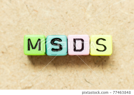Color alphabet letter block in word MSDS (Abbreviation of material safety data sheet) on wood background 77463848
