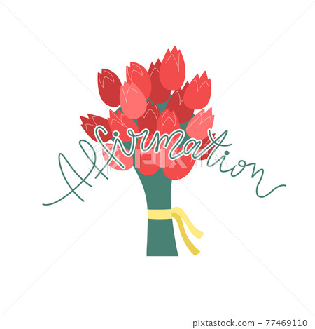 Vector illustration big bouquet with red tulip flowers and word Affirmation on white background. Lettering for article, post, sticker Vector illustration big bouquet with red tulip flowers and word Affirmation on white background. Lettering for article, post, sticker 77469110