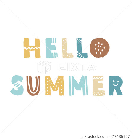 Hello Summer, Scandinavian style handwritten words Hello Summer, Scandinavian style handwritten words 77486107