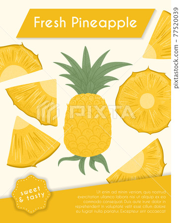 Ripe pineapple with leaves card template. Sweet pineapple pieces vector hand drawn poster design. Ripe pineapple with leaves card template. Sweet pineapple pieces vector hand drawn poster design. 77520039