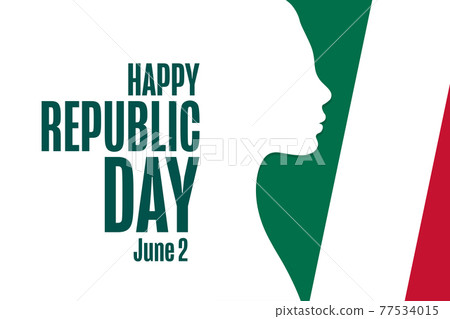 Happy Republic Day in Italy. June 2. Holiday concept. Template for background, banner, card, poster 77534015
