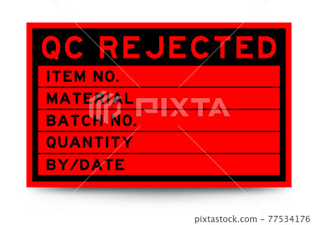 Square red color label banner with headline in word qc rejected and detail on white background for industry use Square red color label banner with headline in word qc rejected and detail on white background for industry use 77534176