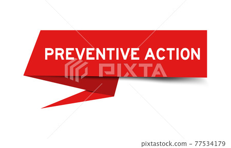 Paper speech banner with word preventive action in red color on white background (Vector) Paper speech banner with word preventive action in red color on white background (Vector) 77534179