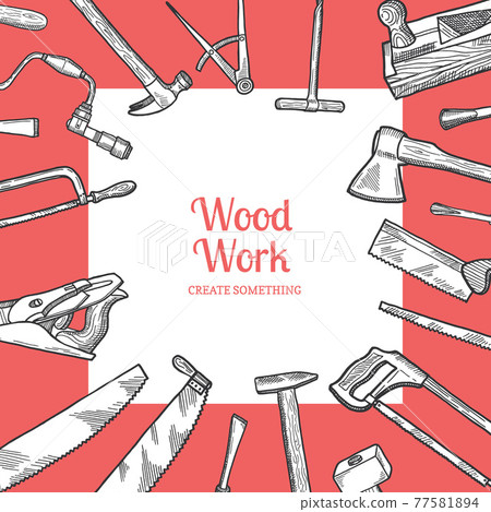 hand drawn carpentry background with place for text 77581894