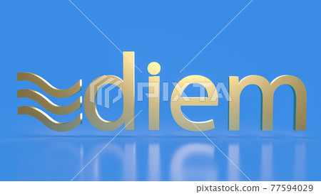 The diem gold word for business or cryptocurrency concept 3d rendering. 14 may 2021 ,Bangkok,Thailand. The diem gold word for business or cryptocurrency concept 3d rendering. 14 may 2021 ,Bangkok,Thailand. 77594029