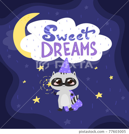Magical sweet dreams card with cute raccoon with wand, little wizard,starry night with moon Magical sweet dreams card with cute raccoon with wand, little wizard,starry night with moon 77603005