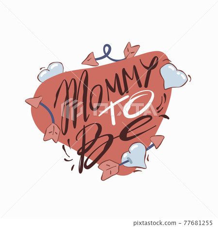Happy mothers day design elements. Mommy to be - hand drawn lettering. 77681255