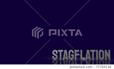 stagflation word for business crisis  concept 3d rendering 77784136