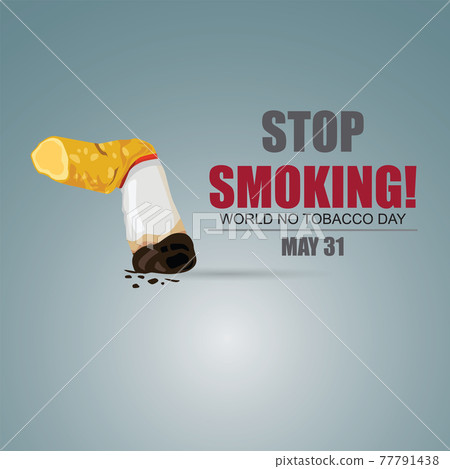 Stop Smoking. May 31st World No Tobacco Day. No Smoking Day Awareness. Poison of cigarette. Vector. Illustration Stop Smoking. May 31st World No Tobacco Day. No Smoking Day Awareness. Poison of cigarette. Vector. Illustration 77791438