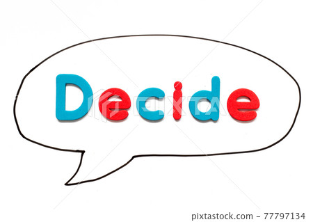 Alphabet letter with word decide in black line hand drawing as bubble speech on white board background 77797134