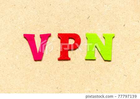 Color cloth alphabet letter in word VPN (abbreviation of virtual private network) on wood background Color cloth alphabet letter in word VPN (abbreviation of virtual private network) on wood background 77797139