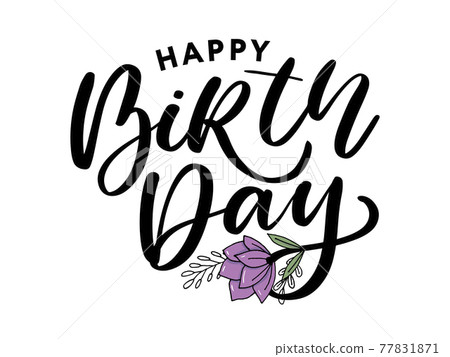 Happy Birthday Brush Script Style Hand lettering. Retro Vintage Custom Typographic Composition . Original Hand Crafted Design. Calligraphic Phrase. Original Drawn Vector Illustration. Happy Birthday Brush Script Style Hand lettering. Retro Vintage Custom Typographic Composition . Original Hand Crafted Design. Calligraphic Phrase. Original Drawn Vector Illustration. 77831871