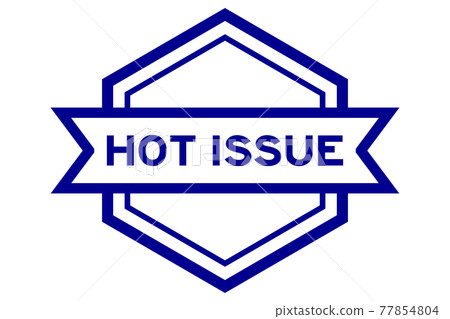Hexagon vintage label banner in blue color with word hot issue on white background 77854804