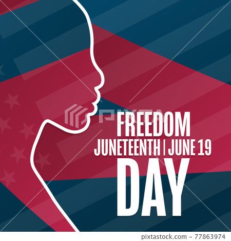 Juneteenth. Freedom Day. June 19. Holiday concept. Template for background, banner, card, poster Juneteenth. Freedom Day. June 19. Holiday concept. Template for background, banner, card, poster 77863974