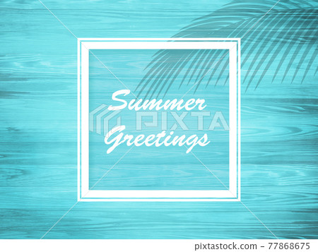 Summer greetings wood (background material) 77868675