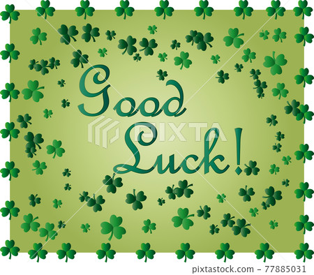 Saint Patrick's Day greeting card with sparkled green clover leaves and text. Inscription - Good Luck 77885031