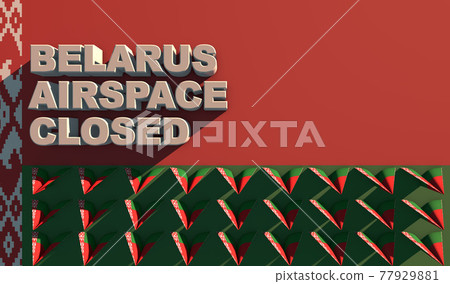 White lettering BELARUS AIRSPACE CLOSED on the background of the flag and small paper airplanes 77929881