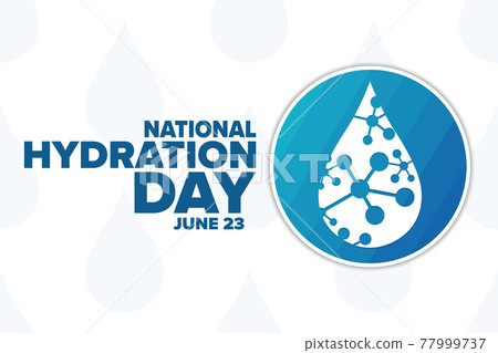 National Hydration Day. June 23. Holiday concept. Template for background, banner, card, poster with 77999737