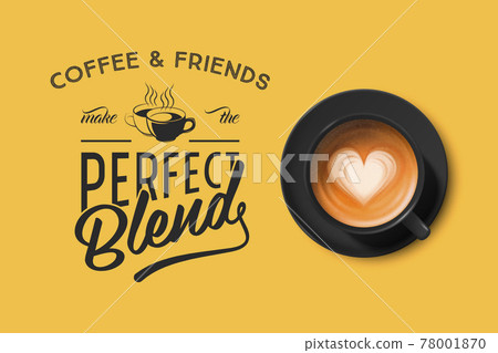 Vector 3d Realistic Black Ceramic Porcelain Mug with Foam Coffee - Capuchino, Latte, Americano. Coffee Cup with Typography Quote, Phrase about Coffee. Stock Illustration. Design Template. Top View 78001870