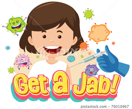 Get a Jab font with a girl getting a vaccine Get a Jab font with a girl getting a vaccine 78018967