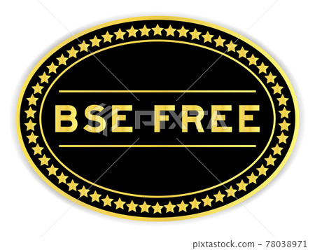 Black and gold color oval label sticker with word BSE (bovine spongiform encephalopathy) freeon white background 78038971