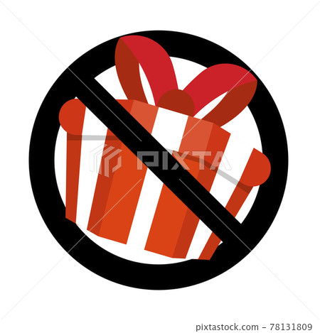 Prohibit sign and no gift and surprise, prohibitory present Prohibit sign and no gift and surprise, prohibitory present 78131809