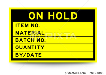 Square yellow color label banner with headline in word hold and detail on white background for industry use Square yellow color label banner with headline in word hold and detail on white background for industry use 78173886