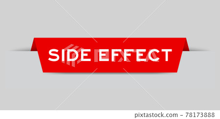 Red color inserted label with word side effect on gray background Red color inserted label with word side effect on gray background 78173888