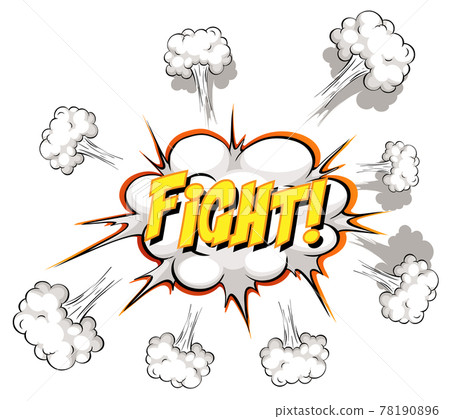 Comic speech bubble with fight text 78190896