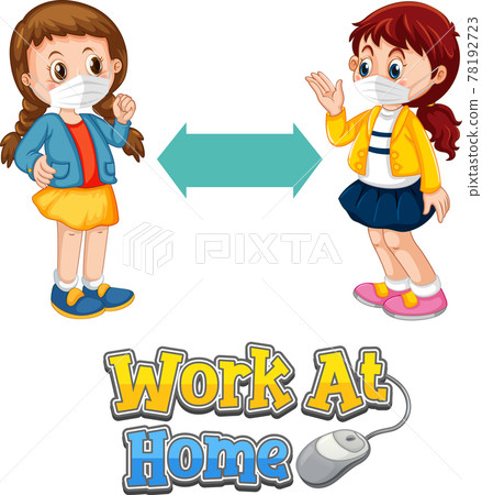 Work At Home font in cartoon style with two kids keeping social distance isolated on white background Work At Home font in cartoon style with two kids keeping social distance isolated on white background 78192723
