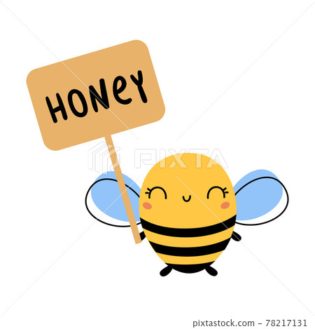 Cute Honey Bee Holding Wooden Sign Board with Honey inscription, Lovely Flying Insect Character Cartoon Vector Illustration Cute Honey Bee Holding Wooden Sign Board with Honey inscription, Lovely Flying Insect Character Cartoon Vector Illustration 78217131