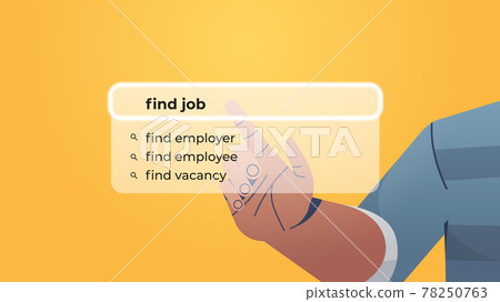 hand choosing find job in search bar on virtual screen human resources recruitment hiring internet networking 78250763