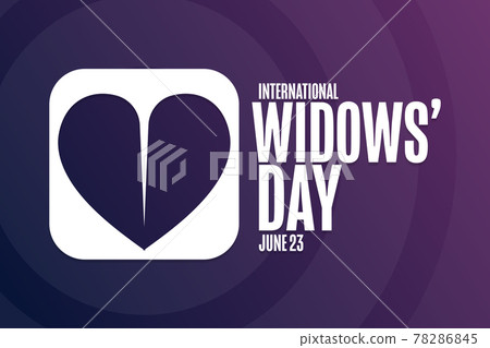 International Widows Day. June 23. Holiday concept. Template for background, banner, card, poster International Widows Day. June 23. Holiday concept. Template for background, banner, card, poster 78286845